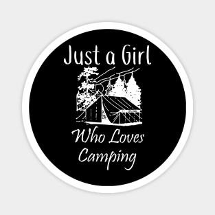 Just a Girl Who Loves Camping Magnet